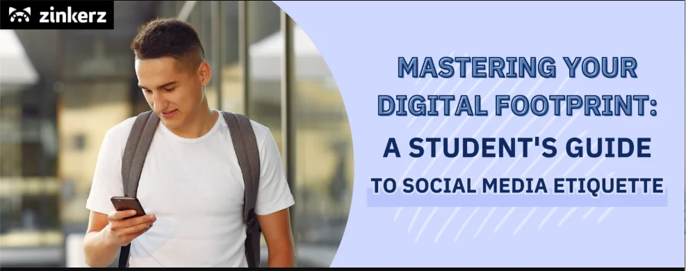 Mastering Your Digital Footprint: A Student’s Guide to Social Media Etiquette