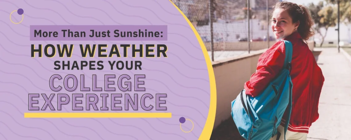 How Weather Shapes Your College Experience
