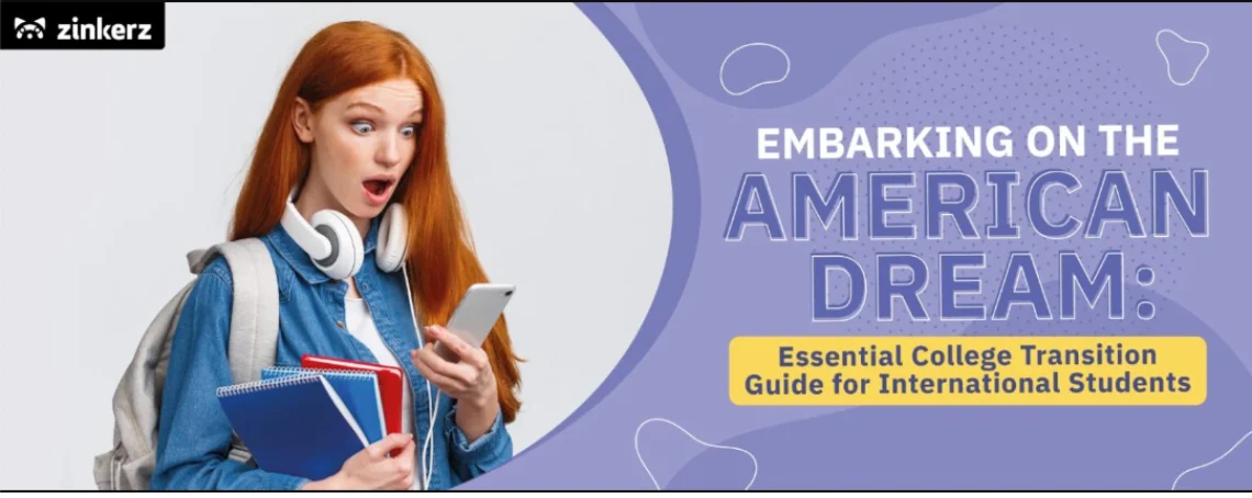 Embarking on the American Dream: Essential College Transition Guide for International Students