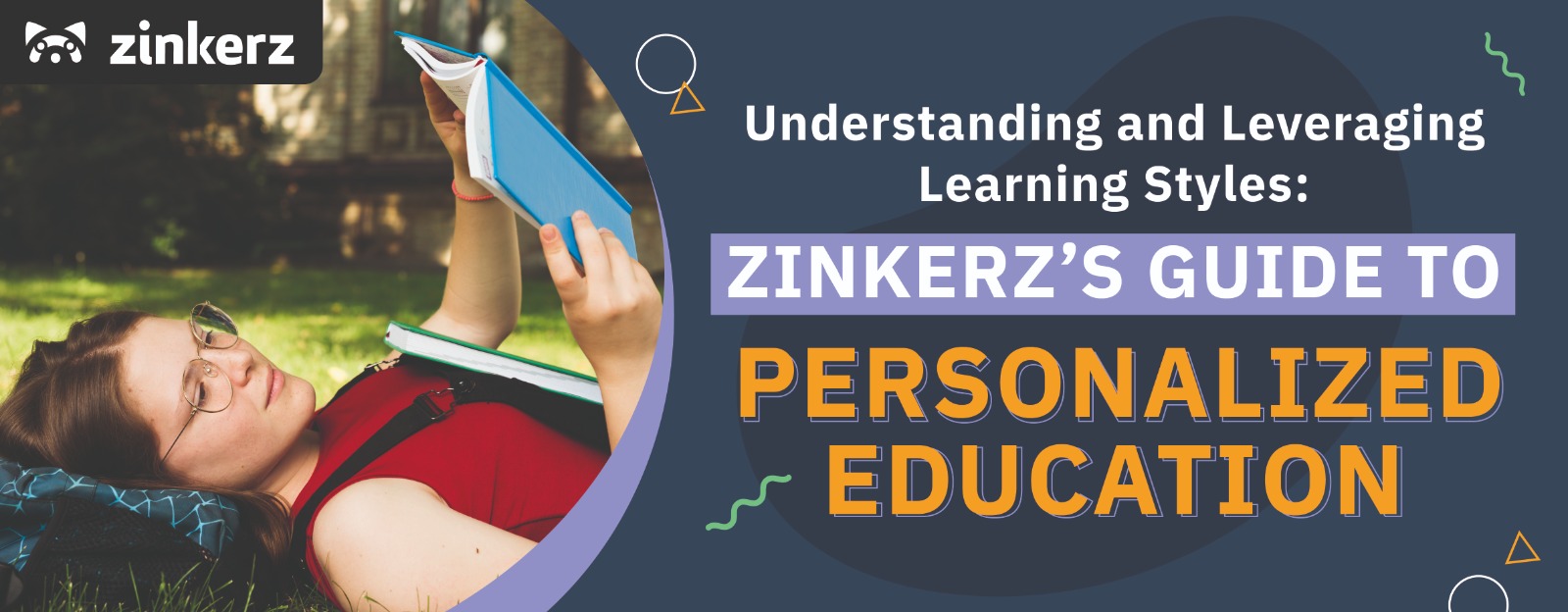 Understanding and Leveraging Learning Styles: Zinkerz’s Guide to Personalized Education