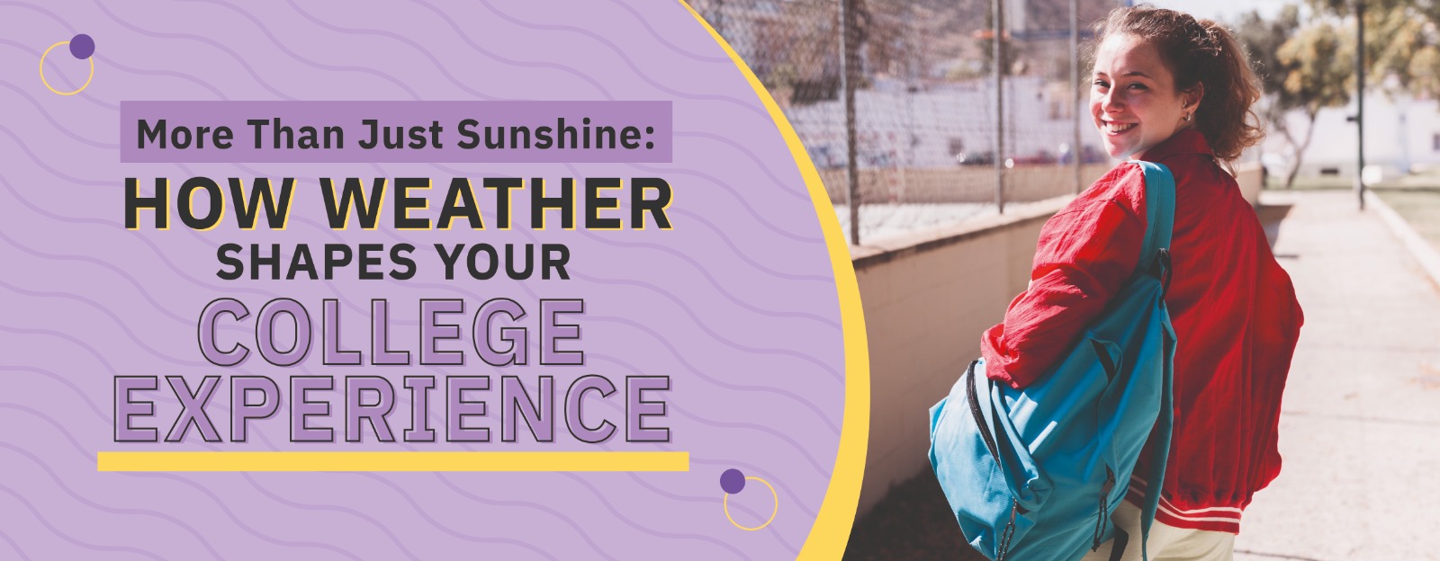 More Than Just Sunshine: How Weather Shapes Your College Experience