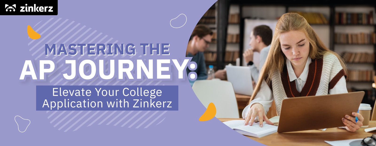 Mastering the AP Journey: Elevate Your College Application with Zinkerz