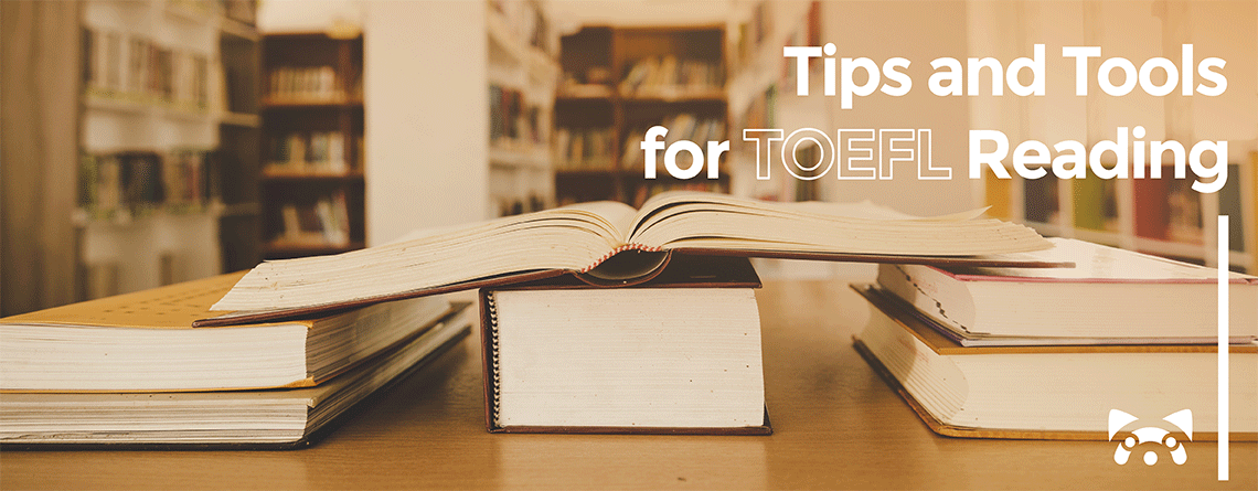 Tips and tools for TOEFL reading