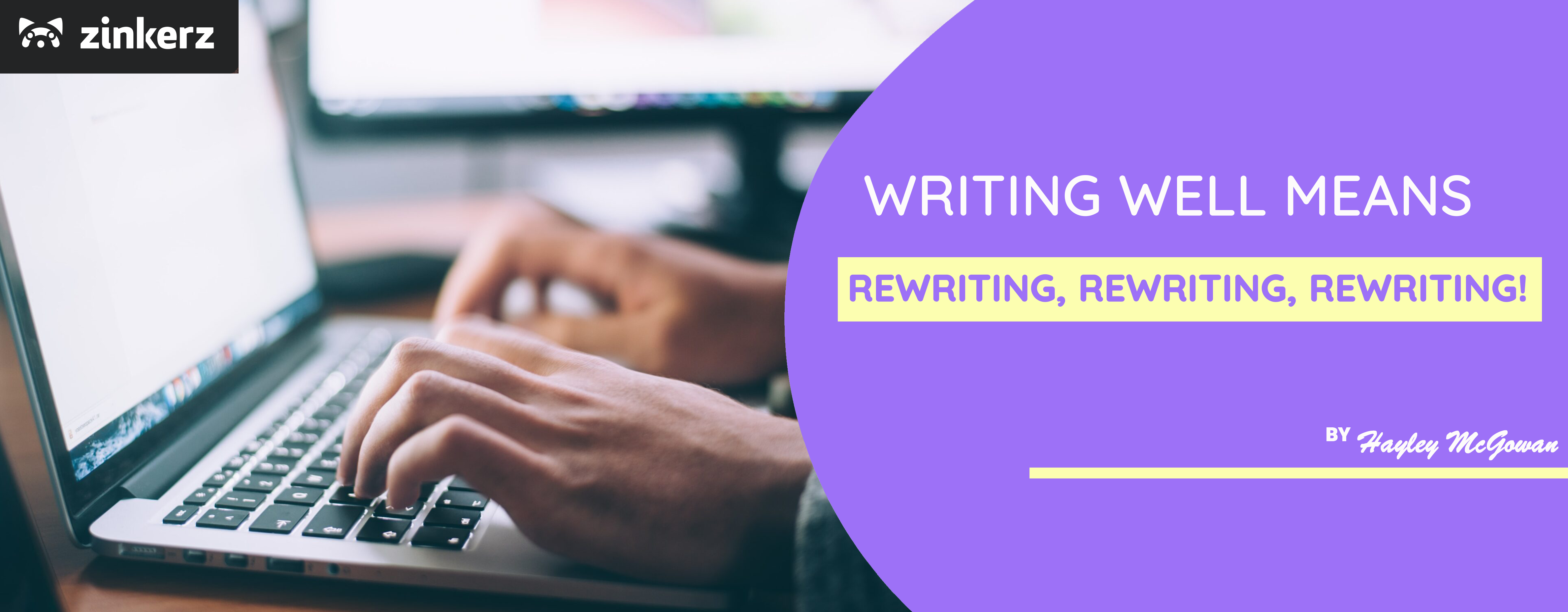 Writing Well Means Rewriting, Rewriting, Rewriting!